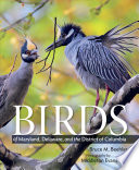 Birds of Maryland, Delaware, and the District of Columbia /