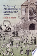 The varieties of political experience in eighteenth-century America /