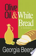 Olive Oil and White Bread.