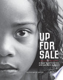 Up for sale : human trafficking and modern slavery / Alison Marie Behnke.