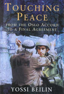 Touching peace : from the Oslo accord to a final agreement /