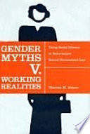 Gender myths v. working realities : using social science to reformulate sexual harassment law / Theresa M. Beiner.