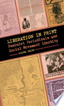 Liberation in print : feminist periodicals and social movement identity /