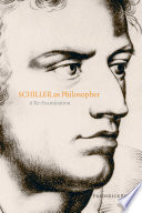 Schiller as philosopher : a re-examination /