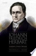 Johann Friedrich Herbart : grandfather of analytic philosophy /