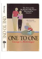 One to one : the story of the Big Brothers/Big Sisters movement in America /