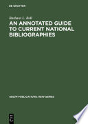 An annotated guide to current national bibliographies /