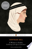 A woman in Arabia : the writings of the Queen of the Desert /