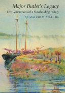 Major Butler's legacy : five generations of a slaveholding family / Malcolm Bell, Jr.