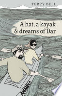 A hat, a kayak & dreams of Dar /