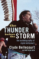 The thunder before the storm : the autobiography of Clyde Bellecourt / as told to Jon Lurie.