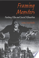 Framing monsters : fantasy film and social alienation /