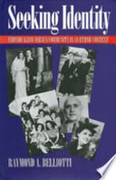 Seeking identity : individualism versus community in an ethnic context / Raymond A. Belliotti.