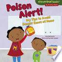 Poison alert! : my tips to avoid danger zones at home /