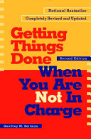 Getting things done : when you are not in charge /