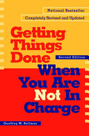 Getting things done when you are not in charge /