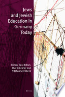 Jews and Jewish education in Germany today by Eliezer Ben-Rafael, Olaf Glockner, and Yitzhak Sternberg.