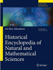 Historical encyclopedia of natural and mathematical sciences /