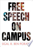 Free speech on campus / Sigal R. Ben-Porath.