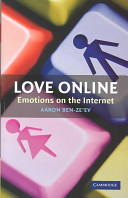 Love online : emotions on the Internet / Aaron Ben-Zeʼev.