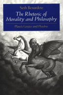 The rhetoric of morality and philosophy : Plato's Gorgias and Phaedrus /
