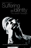 Suffering as identity : the Jewish paradigm /