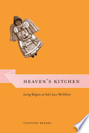 Heaven's kitchen living religion at God's Love We Deliver /