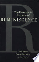The therapeutic purposes of reminiscence /