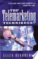 Top telemarketing techniques / Ellen Bendremer ; [edited by Jodi Brandon].