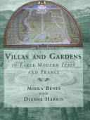 Villas and gardens in early modern Italy and France /