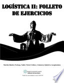 Logistica. folleto de ejercicios / Mariela Benitez Noriega, Nadia Victori Colina, Lizmaray Quintero Aceguinolaza ; digitalizacion Raul G. Torricella Morales.