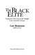The Black elite : facing the color line in the twilight of the twentieth century /