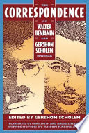 The Correspondence of Walter Benjamin and Gershom Scholem, 1932-1940 /