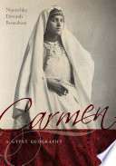 Carmen : a Gypsy Geography /