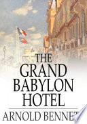 The Grand Babylon Hotel /