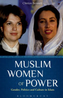 Muslim women of power : gender, politics, and culture in Islam /