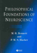 Philosophical foundations of neuroscience /