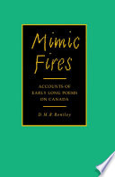 Mimic fires : accounts of early long poems on Canada / D.M.R. Bentley.