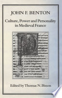 Culture, power and personality in Medieval France /