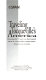 Traveling Tocqueville's America : retracing the 17-state tour that inspired Alexis de Tocqueville's political classic Democracy in America /