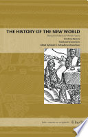 The history of the New World : Girolamo Benzoni's Historia del mondo nuovo /