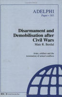Disarmament and demobilisation after civil wars /
