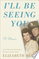 I'll be seeing you : a memoir /