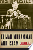 Elijah Muhammad and Islam /