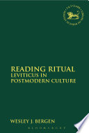 Reading ritual : Leviticus in postmodern culture /