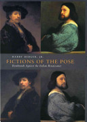 Fictions of the pose : Rembrandt against the Italian Renaissance /