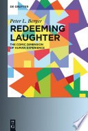 Redeeming laughter : the comic dimension of human experience /