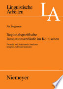 Regionalspezifische Intonationsverläufe im Kölnischen : formale und funktionale Analysen steigend-fallender Konturen /