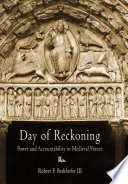 Day of reckoning : power and accountability in medieval France /