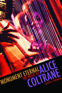 Monument eternal : the music of Alice Coltrane /